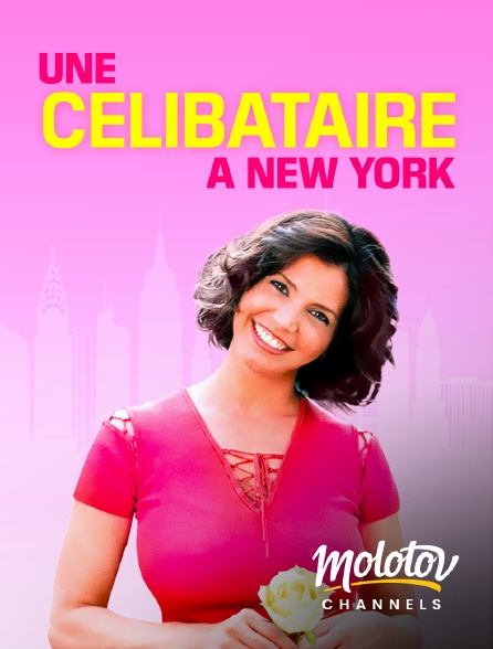 Molotov Channels - Une célibataire à New York