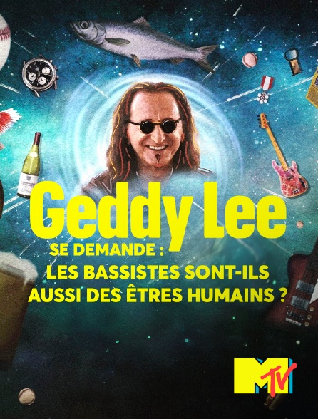 MTV - Geddy Lee se demande : Les bassistes sont-ils aussi des êtres humains ?