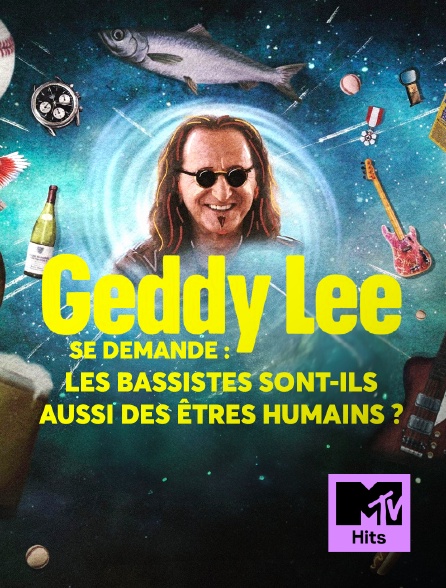 MTV Hits - Geddy Lee se demande : Les bassistes sont-ils aussi des êtres humains ?