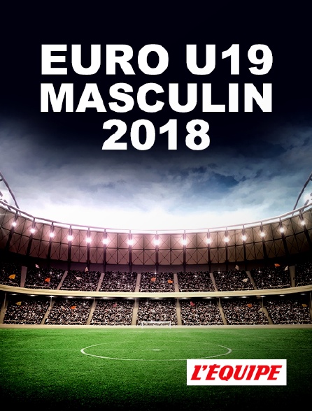 L'Equipe - Euro U19 masculin 2018