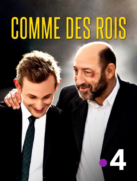 France 4 - Comme des rois