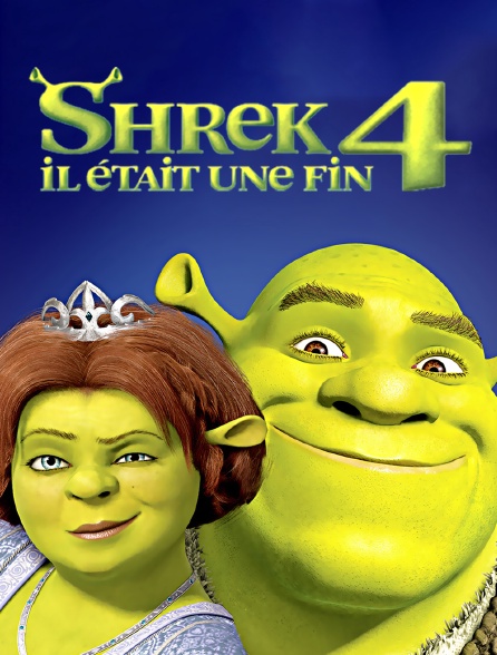 Shrek 4 : il était une fin