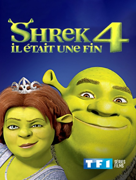 TF1 Séries Films - Shrek 4 : il était une fin