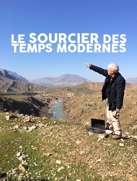 Le sourcier des temps modernes