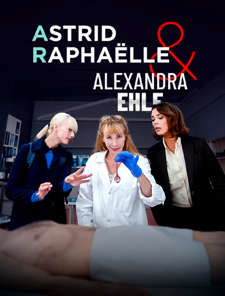 Astrid, Raphaëlle et Alexandra Ehle