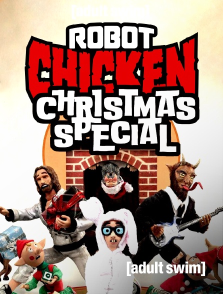 Adult Swim - Robot Chicken Spécial Noël