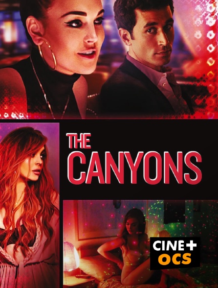 CINÉ Cinéma - The Canyons