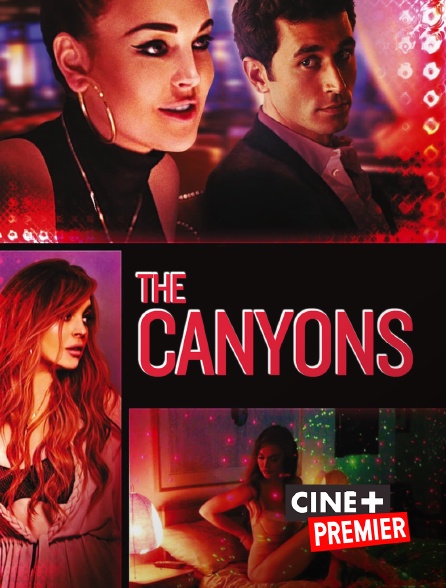 Ciné+ Premier - The Canyons
