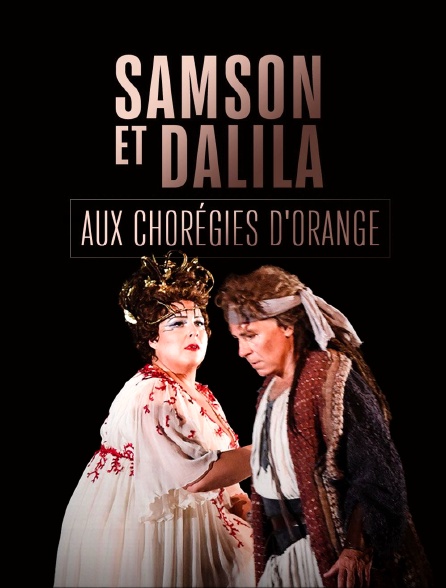 Samson et Dalila aux Chorégies d'Orange