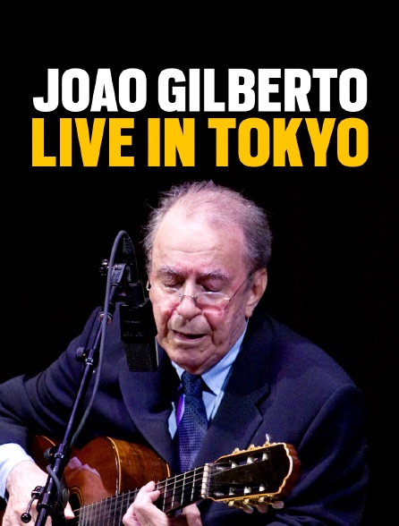 João Gilberto : Live in Tokyo