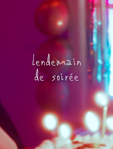 Lendemain de soirée