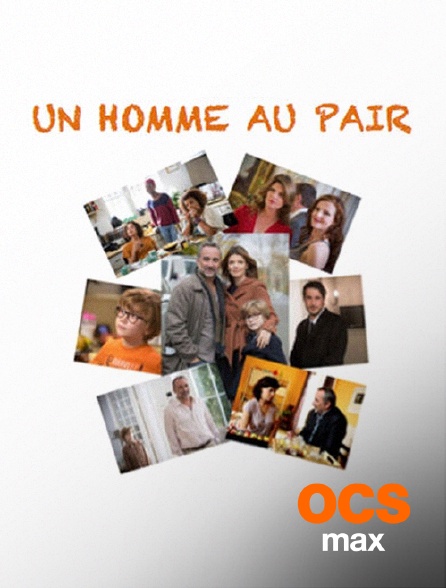 OCS Max - Un homme au pair
