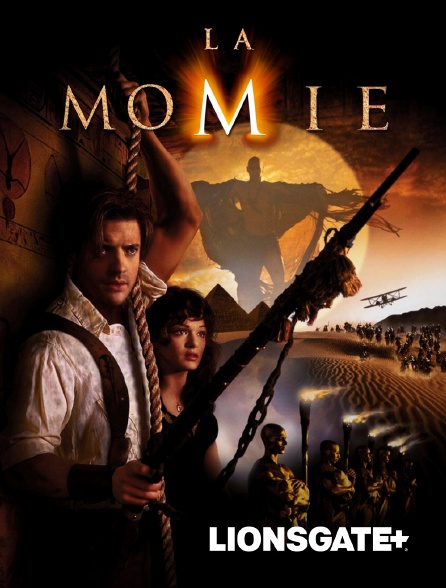 LIONSGATE+ - La momie
