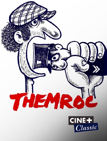 Ciné+ Classic - Themroc (version restaurée)