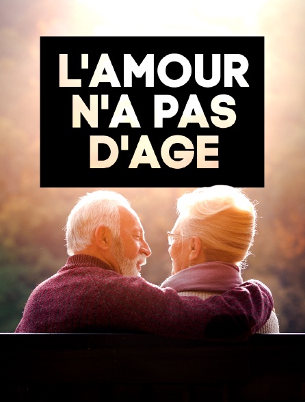 L'amour n'a pas d'âge