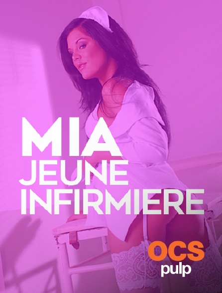 OCS Pulp - Mia jeune infirmière