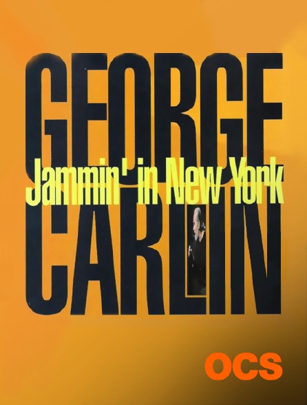 OCS - George Carlin : Jammin' in New York