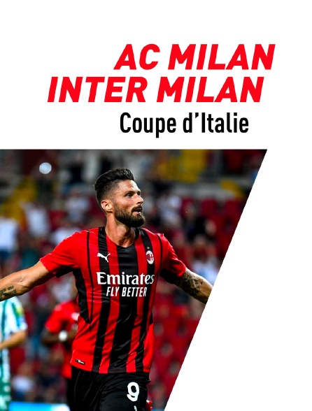 Football - Coupe d'Italie : AC Milan / Inter Milan