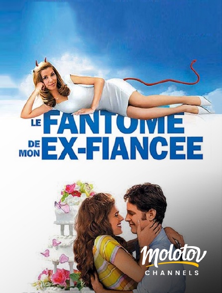 Molotov channels - Le fantôme de mon ex-fiancée