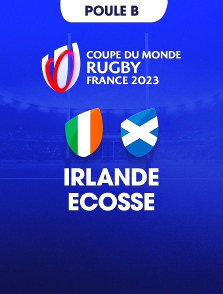 Rugby - Coupe du monde 2023 : Irlande / Ecosse