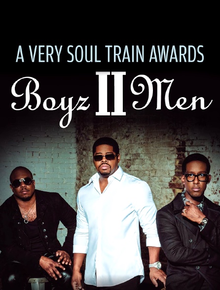 A Very Soul Train Awards : Spécial Boyz II Men