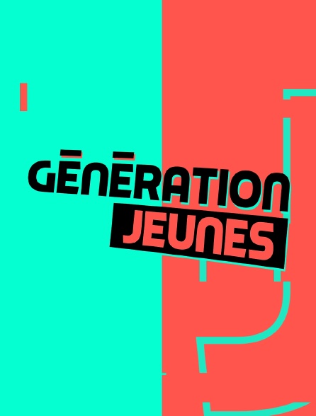 Génération jeunes