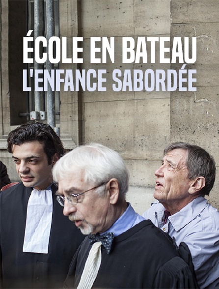 Ecole en bateau, l'enfance sabordée