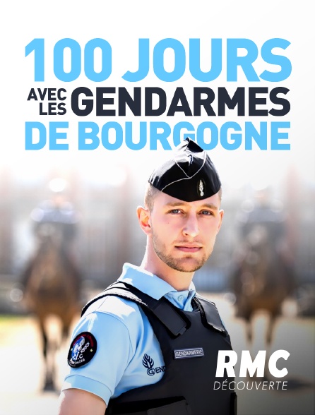 RMC Découverte - 100 jours avec les gendarmes de Bourgogne