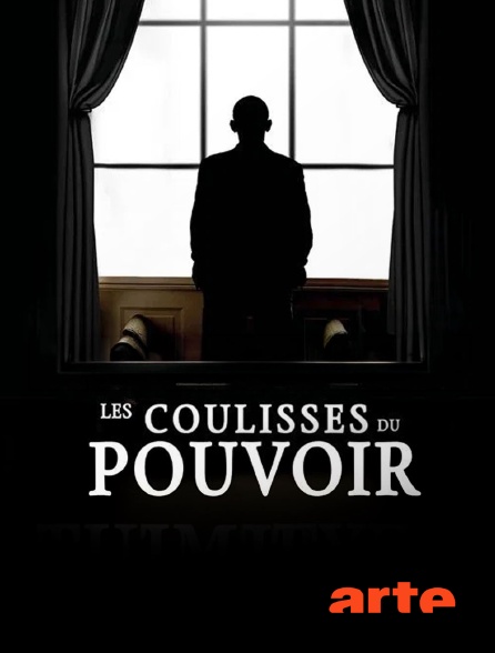Arte - Les Coulisses du pouvoir