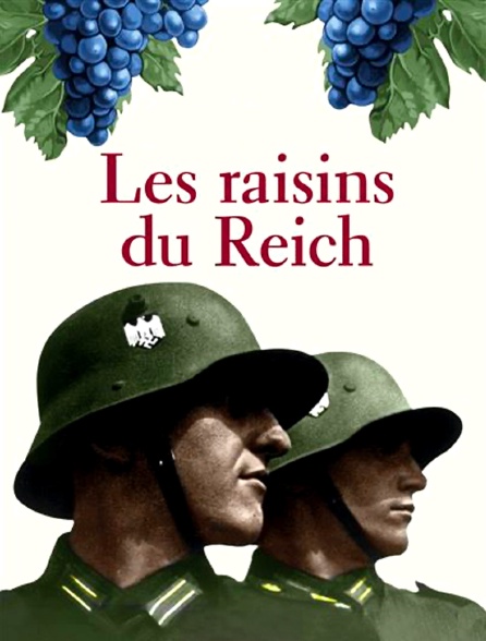 Les raisins du Reich