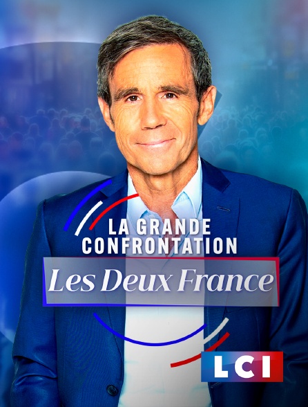 LCI - La Chaîne Info - La Grande Confrontation : Les deux France