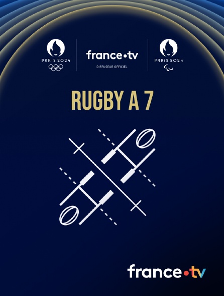 France.tv - Paris 2024 - Rugby à 7