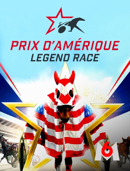 M6 - Prix d'Amérique / Legend Race