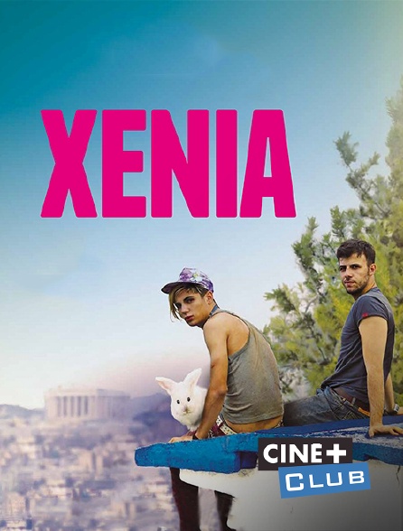 Ciné+ Club - Xenia