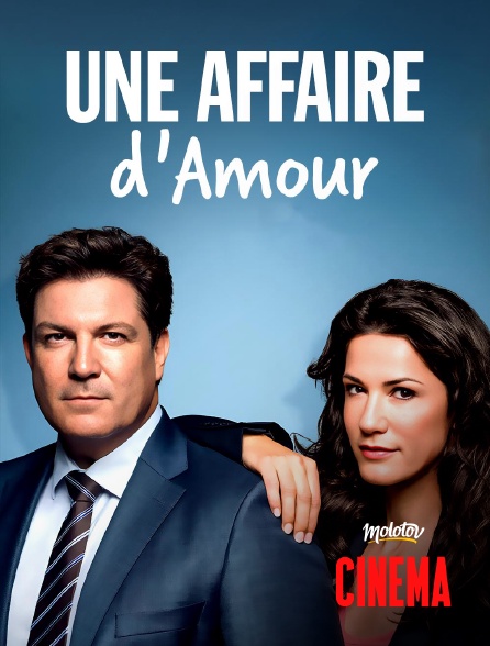 Molotov Channels Cinéma - Une affaire d'amour