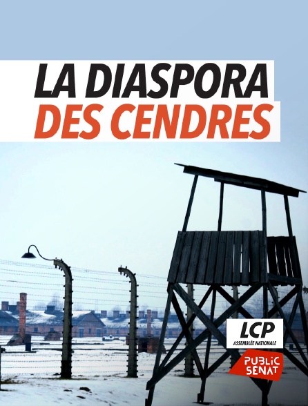 LCP Public Sénat - La diaspora des cendres