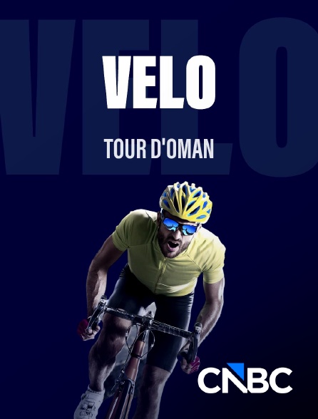 CNBC Europe - Cyclisme : Tour d'Oman