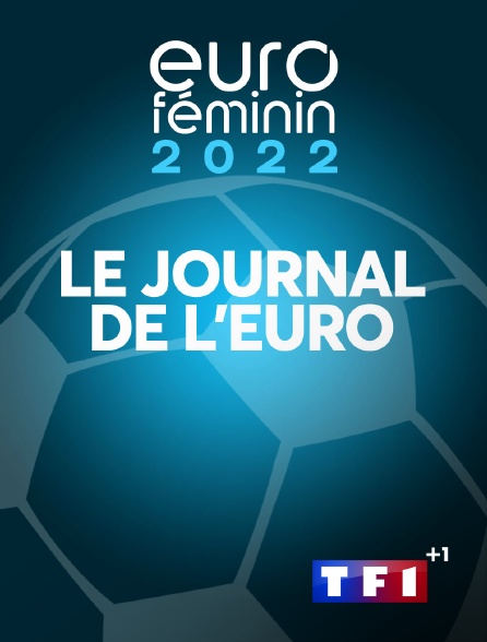 TF1+1 - Le journal de l'Euro