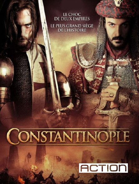 ACTION - Constantinople