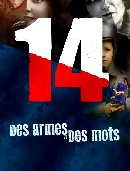 14, des armes et des mots