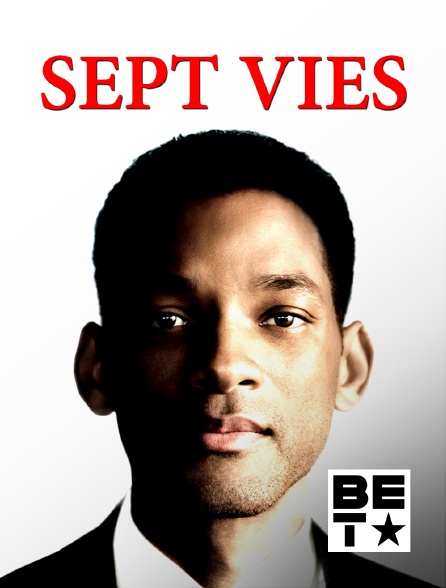 BET - Sept vies