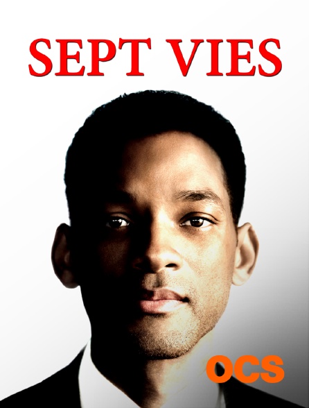 Sept Vie Streaming Vf Sept vies en Streaming sur OCS - Molotov.tv