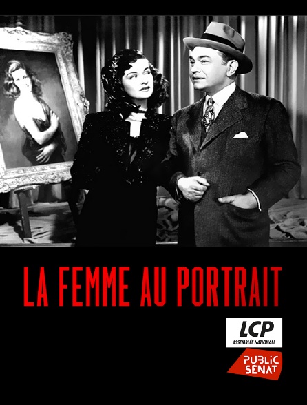 LCP Public Sénat - La femme au portrait