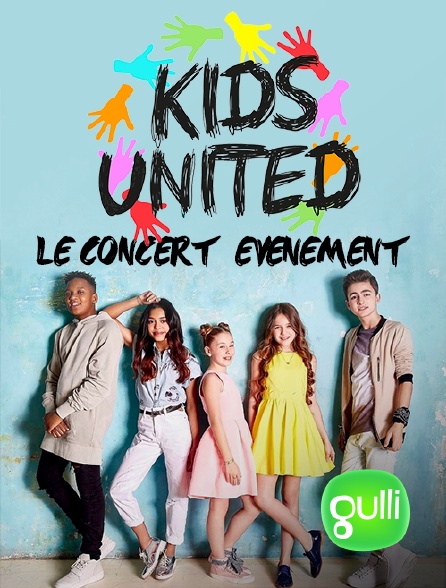 Gulli - Kids United : le concert événement