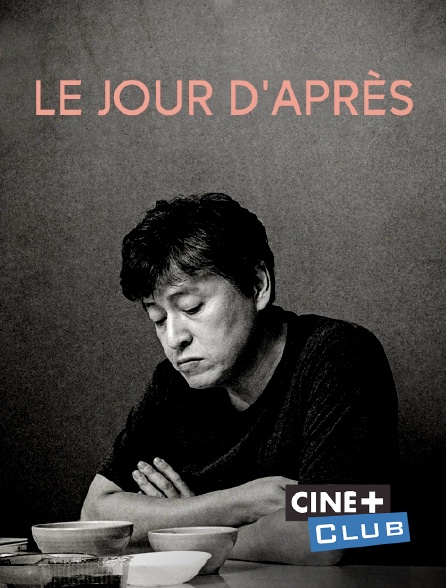Ciné+ Club - Le jour d'après