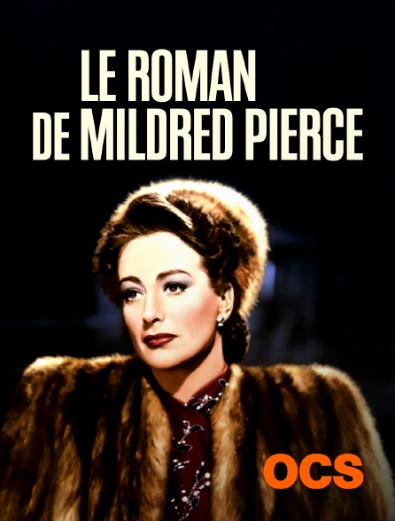 OCS - Le roman de Mildred Pierce