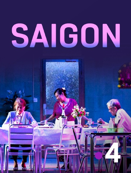 France 4 - Saigon