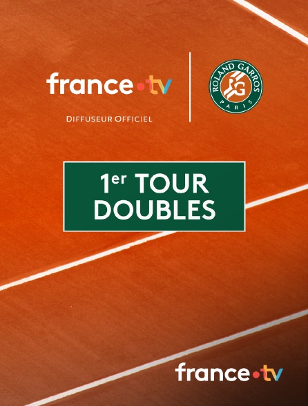 france.tv - Roland-Garros - Matchs intégraux : 1er tour doubles