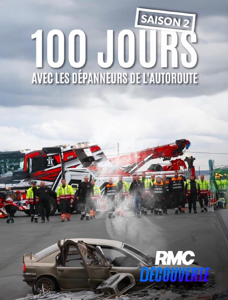 RMC Découverte - 100 jours avec les dépanneurs de l'autoroute en replay
