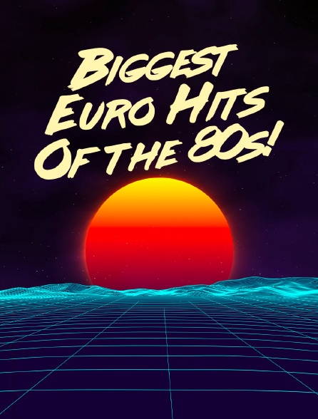 Biggest Euro Hits Of the 80s!